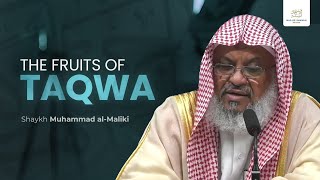 The Fruits of Taqwa - Shaykh Muhammad al-Maliki