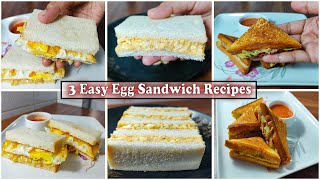 3 Easy & Yummy Egg Sandwich Recipes For Breakfast/ Kids Tiffin Box | Easy Egg Sandwich Recipe