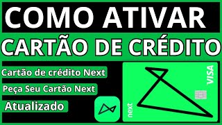 ✅ COMO ATIVAR FUNÇÃO CRÉDITO NO CARTÃO NEXT - COMO ATIVAR CARTÃO DE CRÉDITO NEXT