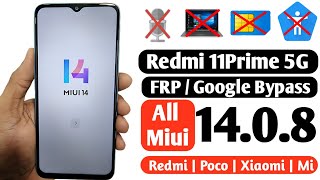 Redmi 11 prime 5G FRP Bypass | All Xiaomi Miui 14.0.8 FRP Bypass | Without PC