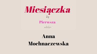 Miesiączka #10   Anna Mochnaczewska