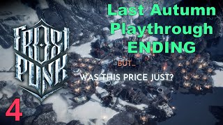 The Cold Hits (Finale) | EP 4 | Frostpunk: The Last Autumn, Normal Playthrough