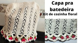 Capa pra batedeira em crochê/ kit de cozinha floral #compartilhe