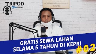 KADIN KEPRI LUNCURKAN PROGRAM BBK MURAH, GRATIS SEWA LAHAN (Part 2) - TRIBUN PODCAST