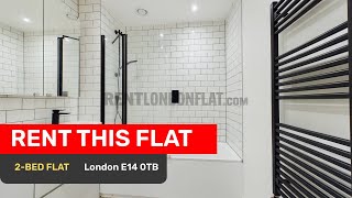 Rent this incredible 2 Bedrooms Flat in Poplar E14 0TB | RentLondonFlat.com