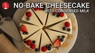 No-Bake Cheesecake With Condensed Milk | Dessert with condensed milk