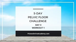 5-Day Pelvic Floor Challenge | Day 3