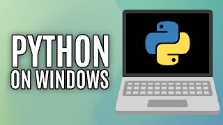 How to Install Python on Windows (Full Guide)