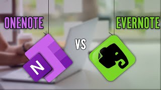 OneNote vs Evernote - The Best Note-Taking App