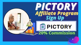 PICTORY AFFILIATE PROGRAM - Sign Up & Make Money Promoting Pictory (20% Commission)