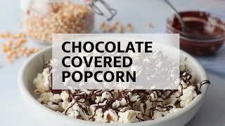 CHOCOLATE COVERED POPCORN