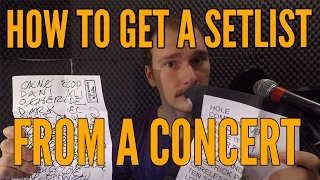 HOW TO GET A SETLIST