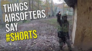 Things Airsofters Say #4 | SOGGYBits #shorts