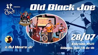 Old Black Joe - The Clock Rock Bar