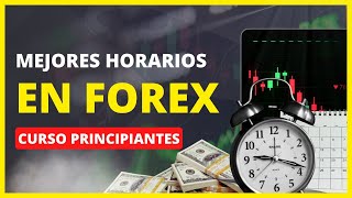 Mejores horarios para trading en Forex | Forex para principiantes