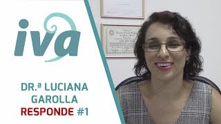 Dr.ª Luciana Garolla Responde #1: Quem nunca usou aparelhos vai falar?