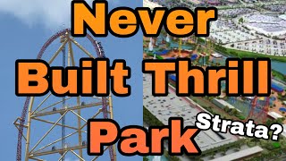 Orlando’s NEVER BUILT Coaster Paradise (Orlando Thrill Park)