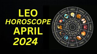 Leo Horoscope for April 2024 | Leo Predictions For April 2024  #leohoroscope #april2024 #leo2024