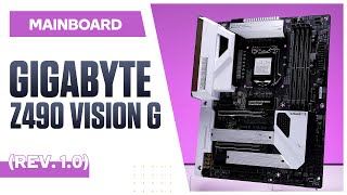 GIGABYTE Z490 VISION G (REV. 1.0) | QUICK REVIEW