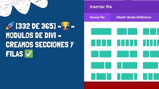 🚀 [332 DE 365] –🏆 – MODULOS DE DIVI – Creamos secciones y filas ✅