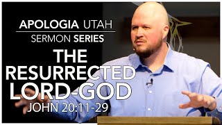 The Resurrected Lord-God | Sermon 04/21/2023