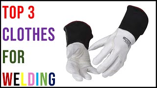 Top 3 Best Clothes For Welding Reviews in 2023 - The Best Clothes For Welding 2023