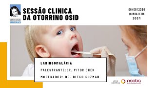 Sessão Clínica da Otorrino OSID - Laringomalácia