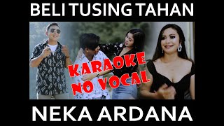 KARAOKE LAGU BALI - Beli Tusing Tahan - Neka Ardana