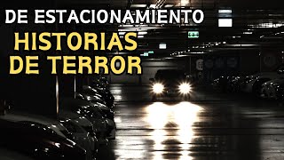 Nunca se quede en los estacionamientos después del anochecer | Verdaderas historias de miedo