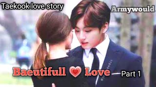 Beautiful ❤️ Love (part 1) Jungkook love at first sight Taekook first meet taekook Hindi Dubbing