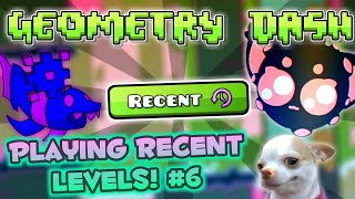 Geometry Dash: Playing Recent Levels! #6 (Again and again) | DroidRider