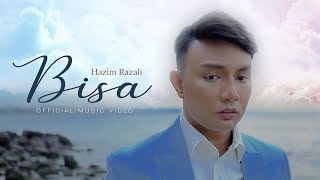 Hazim Razali - Bisa (Official Music Video)