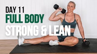 Day 11 Full Body Strong & Lean | Dumbbell Strength & Muscle Building At Home