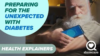 Preparing for the Unexpected With Diabetes | Health Explainers | Sharecare