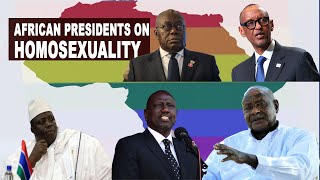 African Presidents on homosexuality.