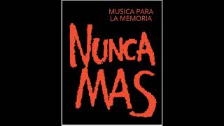 NUNCA MAS -  MUSICA PARA LA MEMORIA - VOLUMEN 1