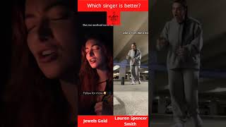 Which singer is the best? Jewels Gold × Lauren Spencer Smith - River #alqaismusic #challeng #cover