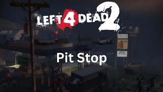 Left 4 Dead 2 - Custom Campaign - Pit Stop