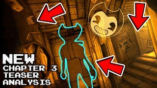 Bendy and the Ink Machine Chapter 3 Teaser Analysis 😱