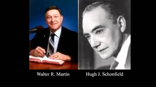 Walter Martin vs. Hugh Schonfield The Passover Plot