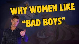 High School Teacher Explains the “Bad Boy” attraction