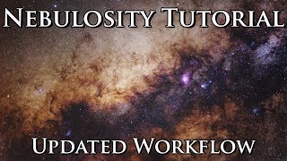 Milky Way Nebulosity / Star Reduction Tutorial