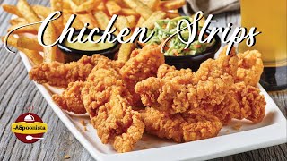 Chicken Strips like you've never done before!