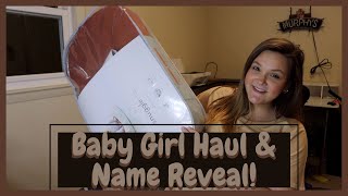 Baby Girl Haul & Name Reveal!