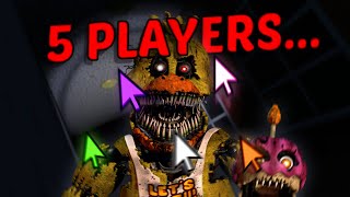 FNAF 4 with 5 PLAYERS...