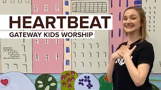 Heartbeat | Gateway Kids Worship (Motions Video)