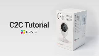 EZVIZ | How to set up your EZVIZ C2C