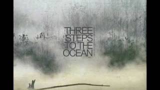 Three Steps To The Ocean - It's A Day, Maybe More, Since I Saw Yo