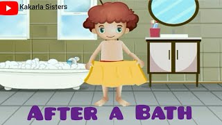 After A Bath Rhyme | Nursery Rhymes | Action Songs/Rhymes | Pre Primary Rhymes | Kakarla Sisters