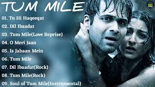 Tum Mile Movie All Songs~Emraan Hashmi~Soha Ali Khan~Hit Songs